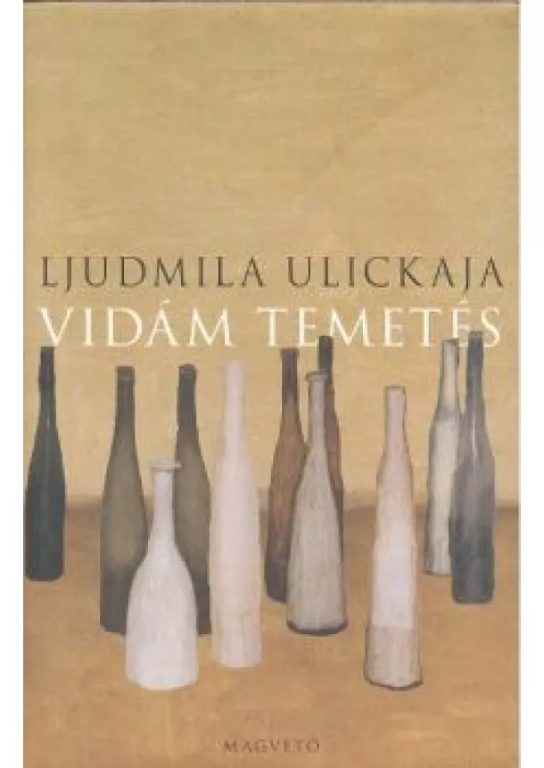 Ljudmila Ulickaja - Vidám temetés