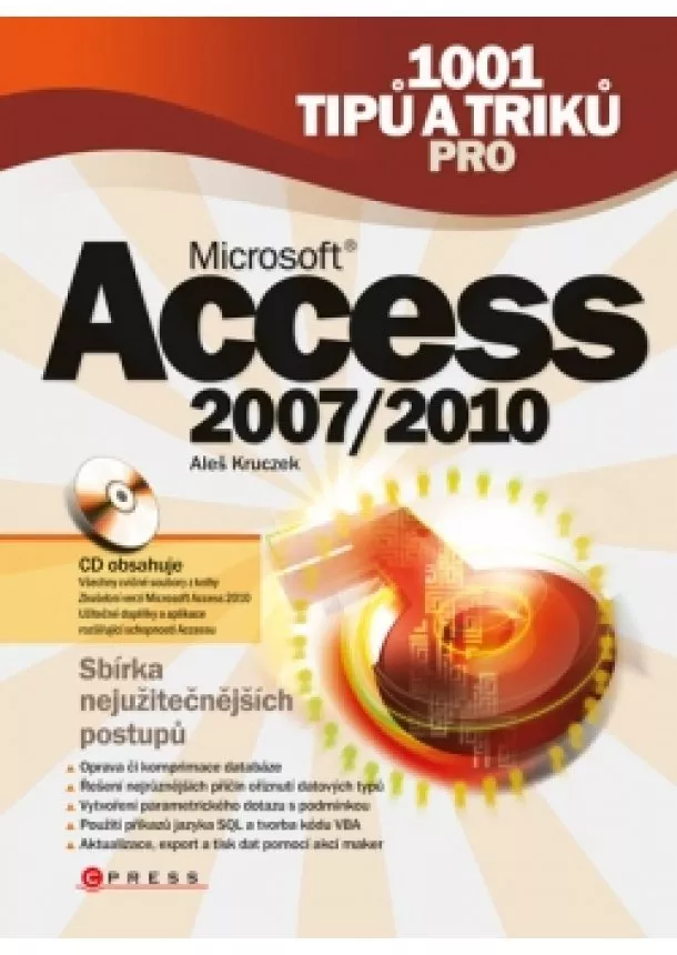 Aleš Kruczek - 1001 tipů a triků pro Microsoft Access 2007/2010