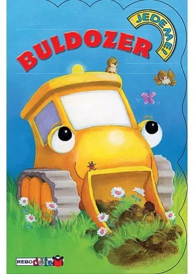 Buldozer - Jedeme!