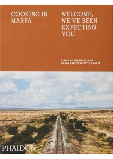 Cooking in Marfa