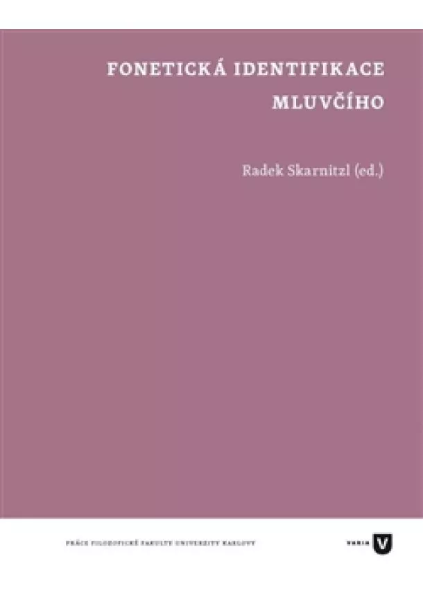 Radek Skarnitzl - Fonetická identifikace mluvčího