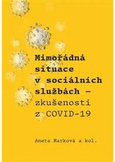 Mimořádná situace v sociálních službách - Zkušenosti z COVID-19