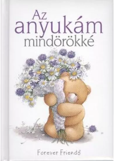 AZ ANYUKÁM MINDÖRÖKKÉ