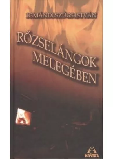 RŐZSELÁNGOK MELEGÉBEN