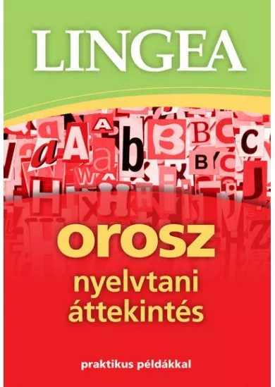 Lingea orosz nyelvtani áttekintés - Praktikus példákkal (2. kiadás)