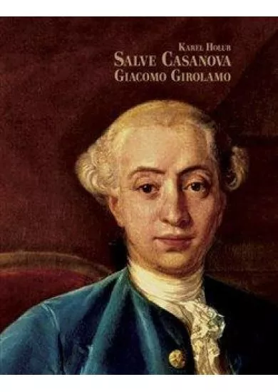Salve Casanova. Giacomo Girolamo