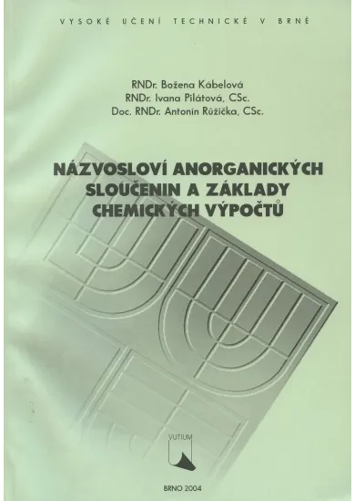 Názvosloví anorganických sloučenin a základy chemických - výpočtů