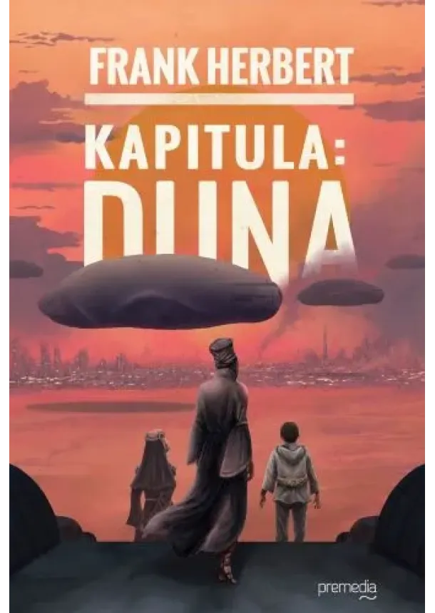 Frank Herbert - Kapitula: Duna - 6. diel série