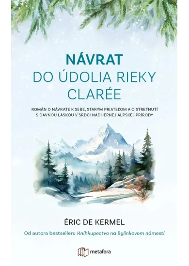 Návrat do údolia rieky Clarée