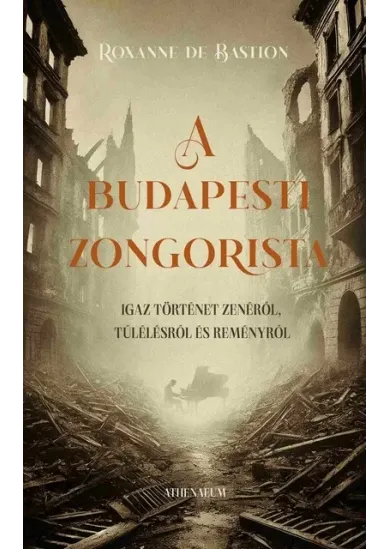 A budapesti zongorista - Igaz történet zenéről, túlélésről és reményről