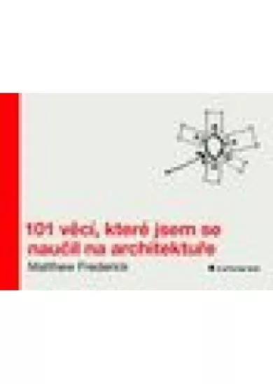 101 věcí, které jsem se naučil na architektuře