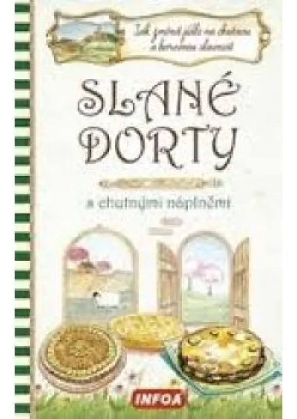 autor neuvedený - Slané dorty s chutnými náplněmi