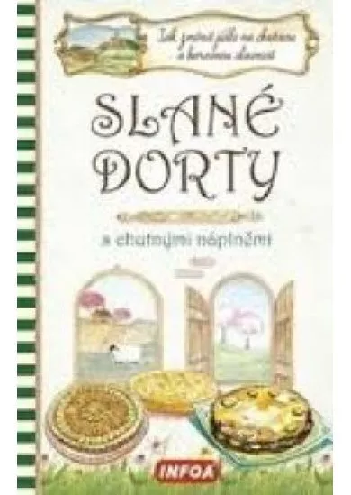 Slané dorty s chutnými náplněmi