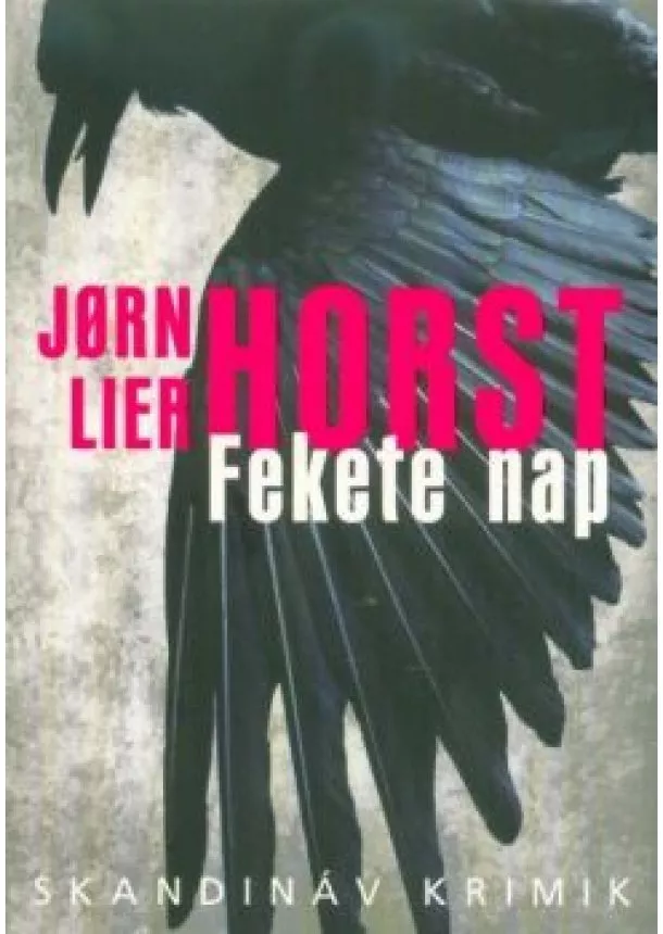 Jorn Lier Horst - Fekete nap /Skandináv krimik