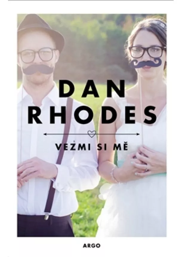Dan Rhodes - Vezmi si mě