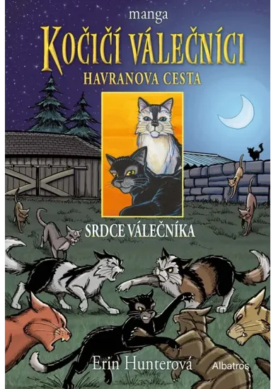 Kočičí válečníci: Havranova cesta (3) - Srdce válečníka