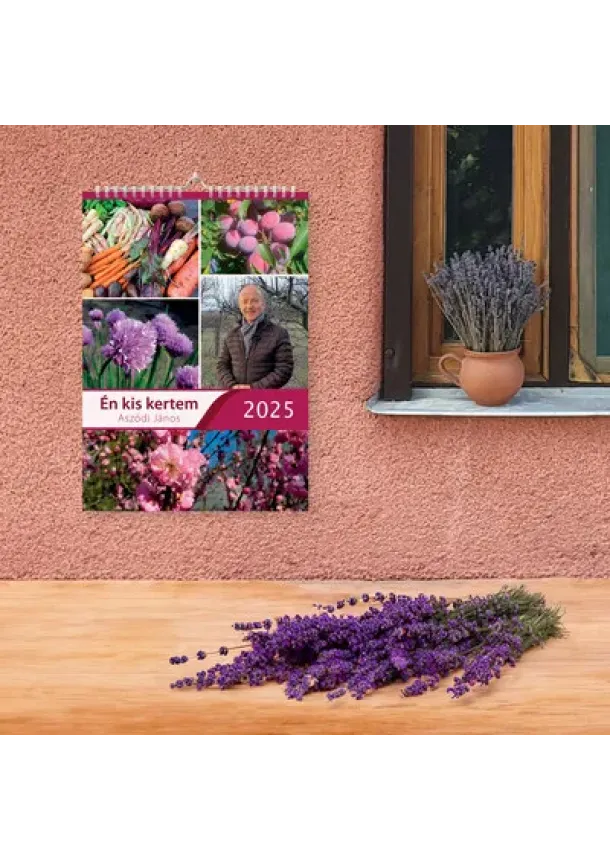 Aszódi János - Én kis kertem falinaptár 2025