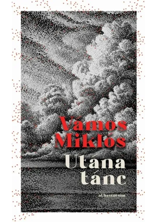 Vámos Miklós - Utána tánc - Karcsú Könyvek