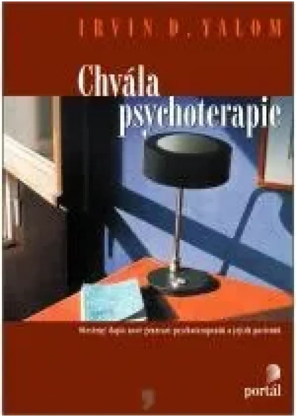 Irvin D. Yalom - Chvála psychoterapie
