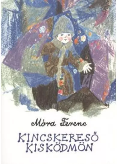KINCSKERESŐ KISKÖDMÖN (46. KIADÁS)