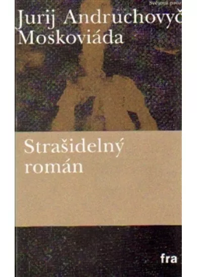 Moskoviáda - Strašidelný román
