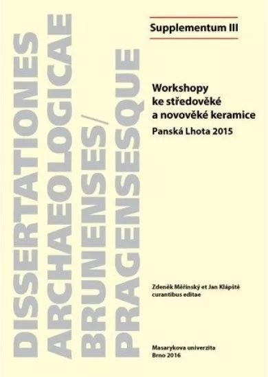 Workshopy ke středověké a novověké keramice - Panská Lhota 2015