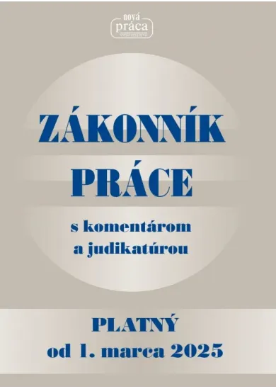 Zákonník práce s komentárom a judikatúrou (platný od 1.marca 2025)