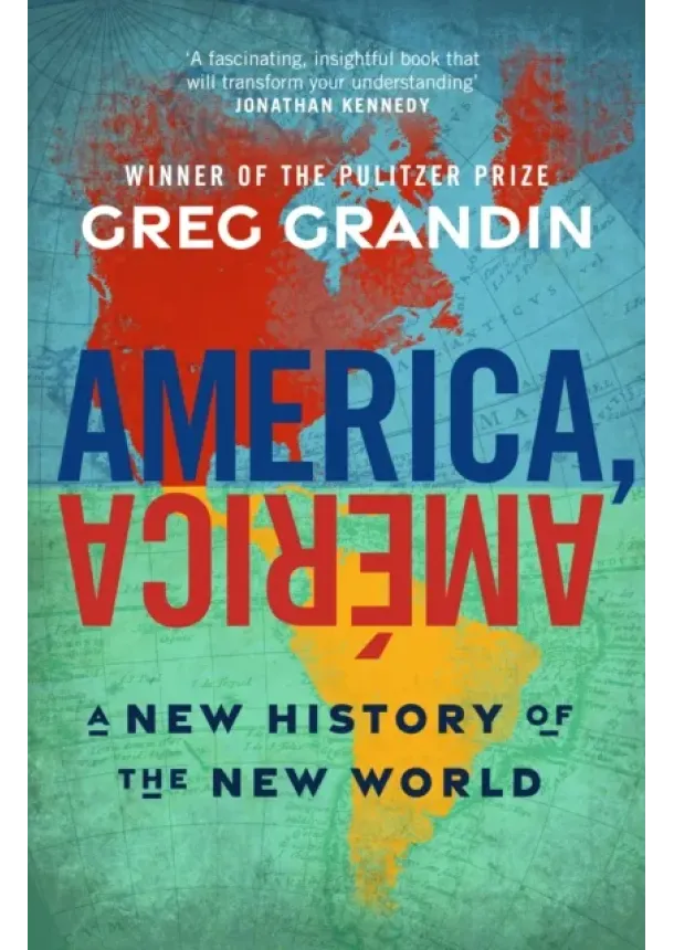 Greg Grandin - America, America