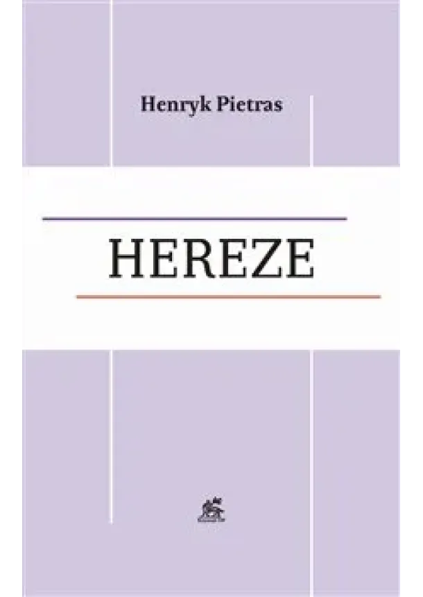 Henryk Pietras - Hereze