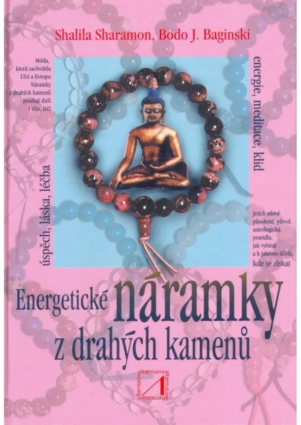 Shalila Sharamon, Bodo J. Baginski - Energetické náramky z drahých kamenů