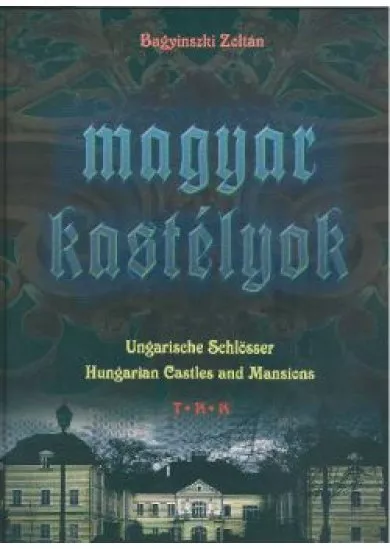 MAGYAR KASTÉLYOK