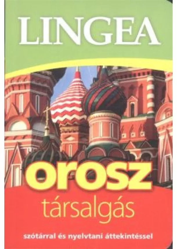 Nyelvkönyv - Lingea orosz társalgás /Szótárral és nyelvtani áttekintéssel