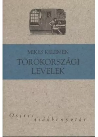 Törökországi levelek /Osiris diákkönyvtár