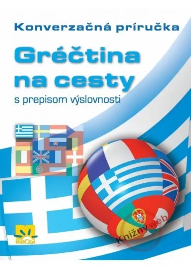 Gréčtina na cesty s prepisom výslovnosti - Konverzačná príručka - 2. vydanie