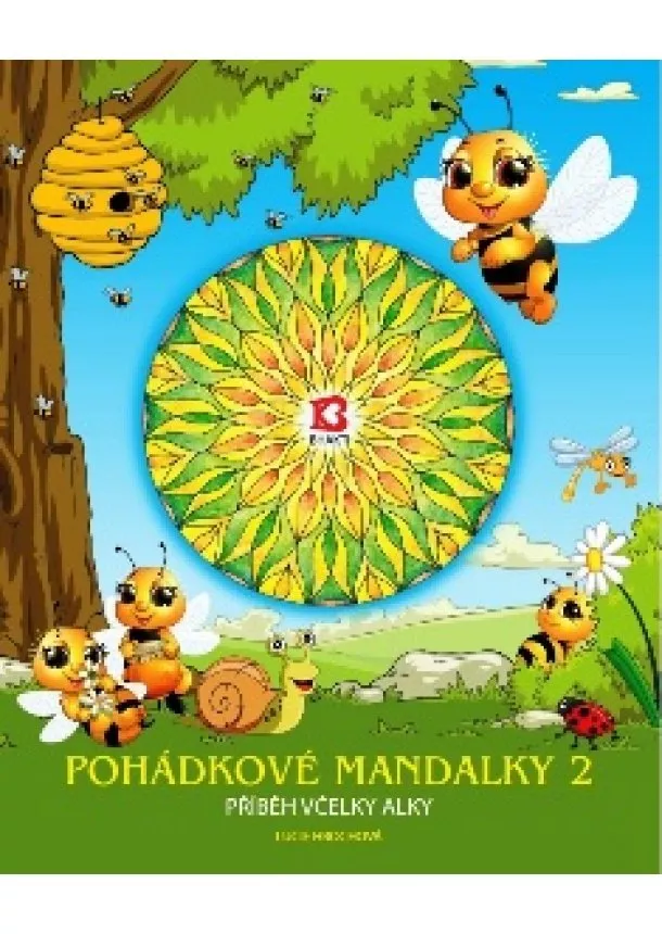 Lucie Hrochová - Pohádkové mandalky 2 - Příběh včelky alky