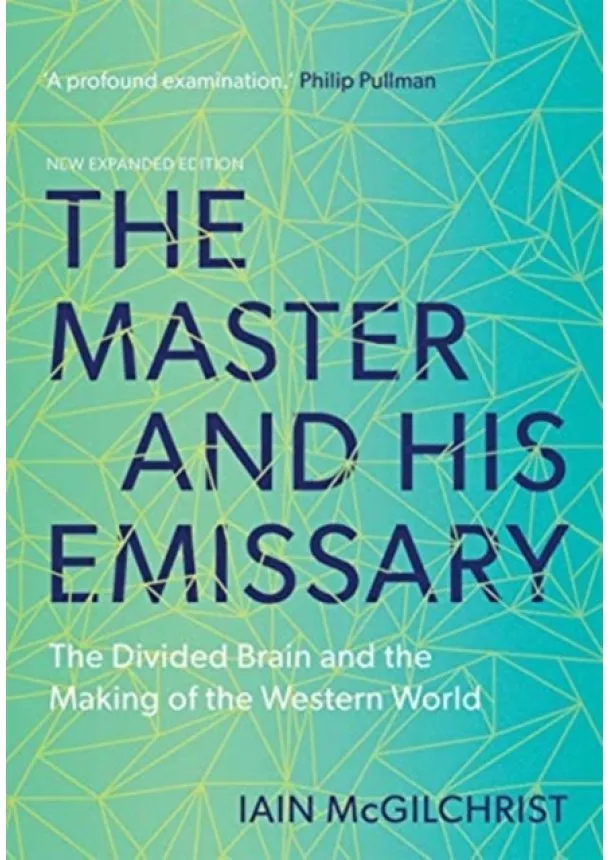 Iain McGilchrist - The Master and His Emissary