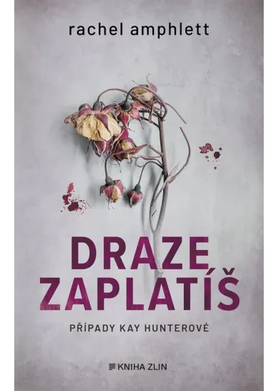 Draze zaplatíš