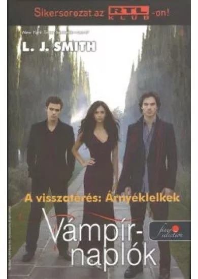 Vámpírnaplók 6. - A visszatérés: árnyéklelkek /Kemény