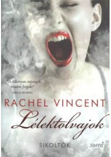 LÉLEKTOLVAJOK /SIKOLTÓK 1.