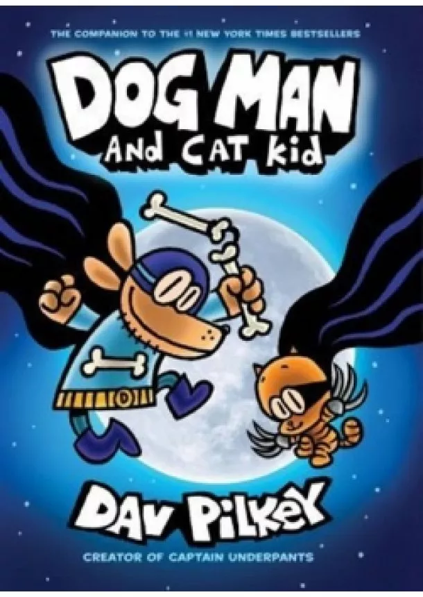 Dav Pilkey - Dog Man 4 - Dog Man and Cat Kid