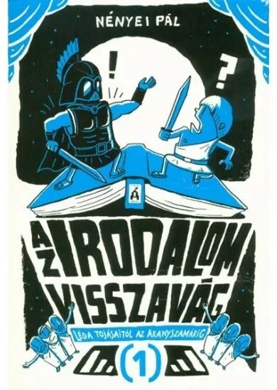 Az irodalom visszavág 1. - Léda tojásaitól az aranyszamárig (új kiadás)