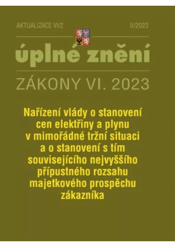 Aktualizace VI/2 2023 Elektřina a plyn, Nařízení vlády o stanovení cen elektřiny a plynu v mimořádné tržní situaci