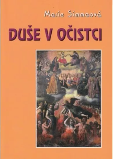 Duše v očistci - Co jsem s nimi prožila