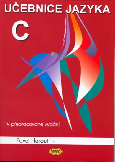 Učebnice jazyka C - 4. přepracované vydání