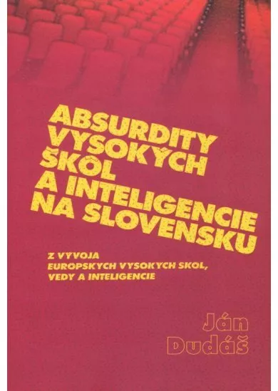 Absurdity vysokých škôl a inteligencie na Slovensku