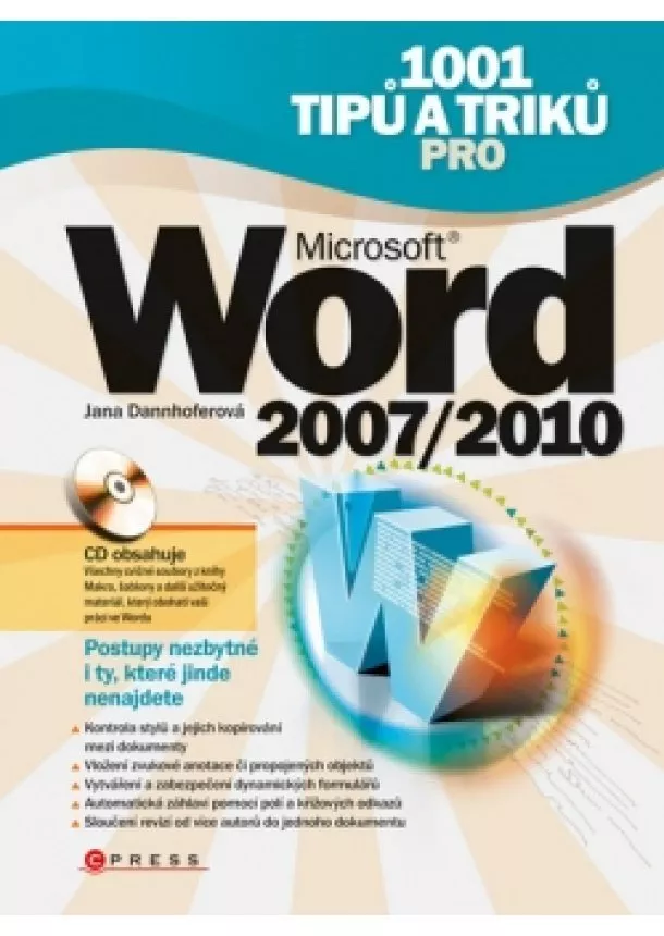 Jana Dannhoferová - 1001 tipů a triků pro Microsoft Word 2007/2010