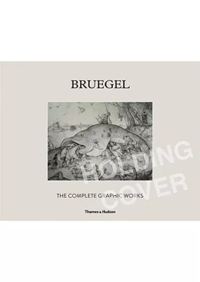 Bruegel: The Complete Graphic Works