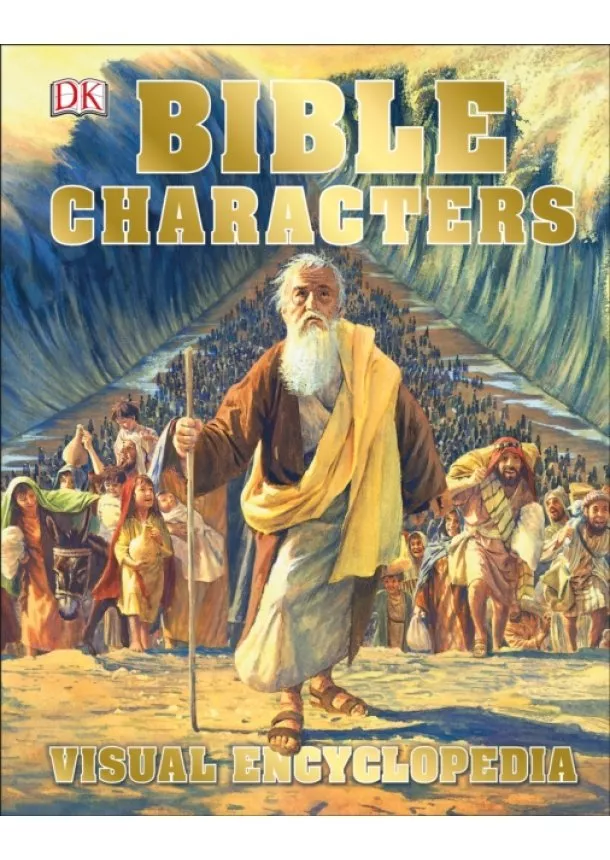 DK - Bible Characters Visual Encyclopedia