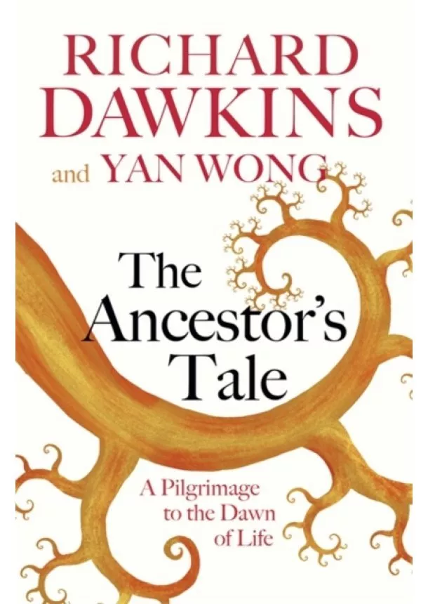 Prof Richard Dawkins, Yan Wong - The Ancestors Tale