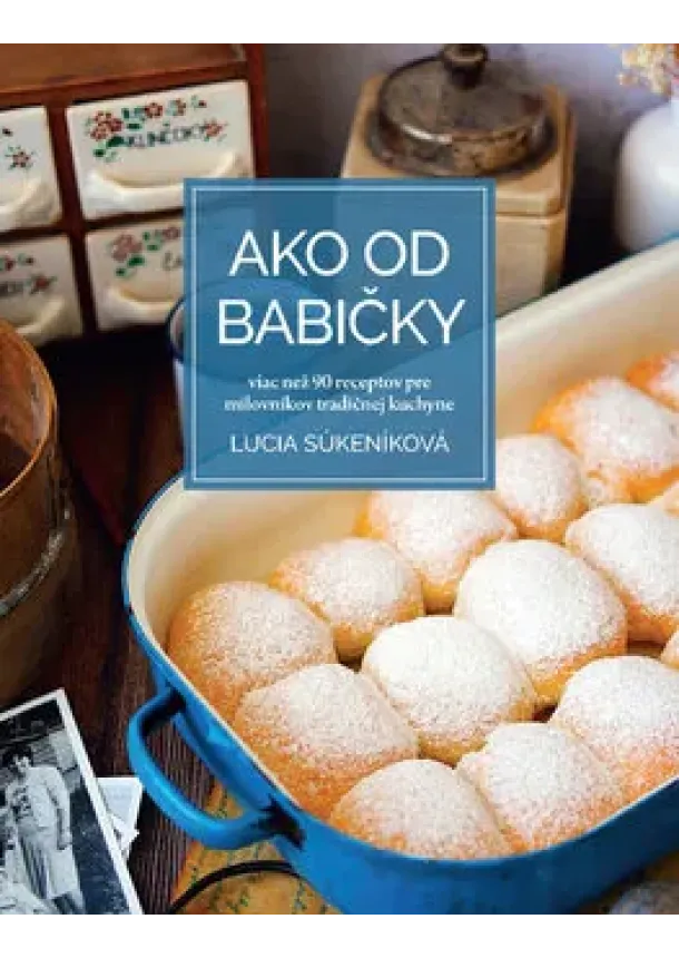 Lucia Súkeníková - Ako od babičky